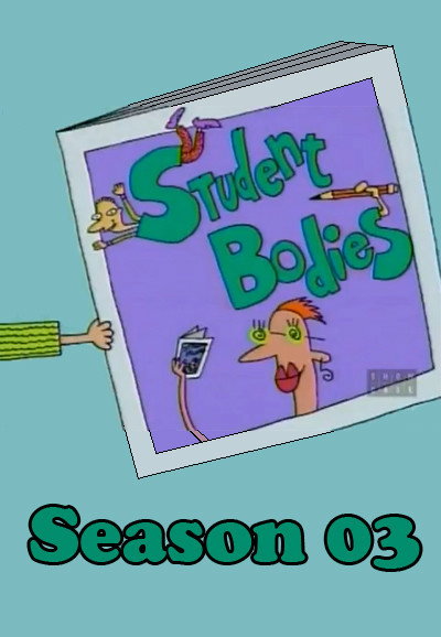 Student Bodies Season 3