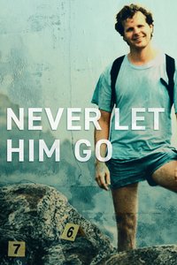 Never Let Him Go (Miniseries)