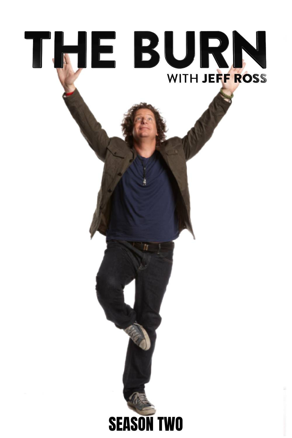 The Burn with Jeff Ross Season 2