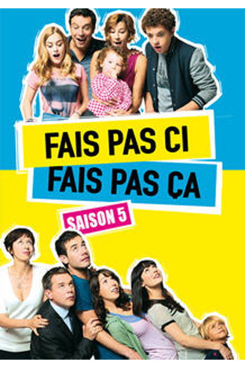 Fais pas ci, fais pas ça (Don't Do This, Don't Do That S05E01 - Season 5)