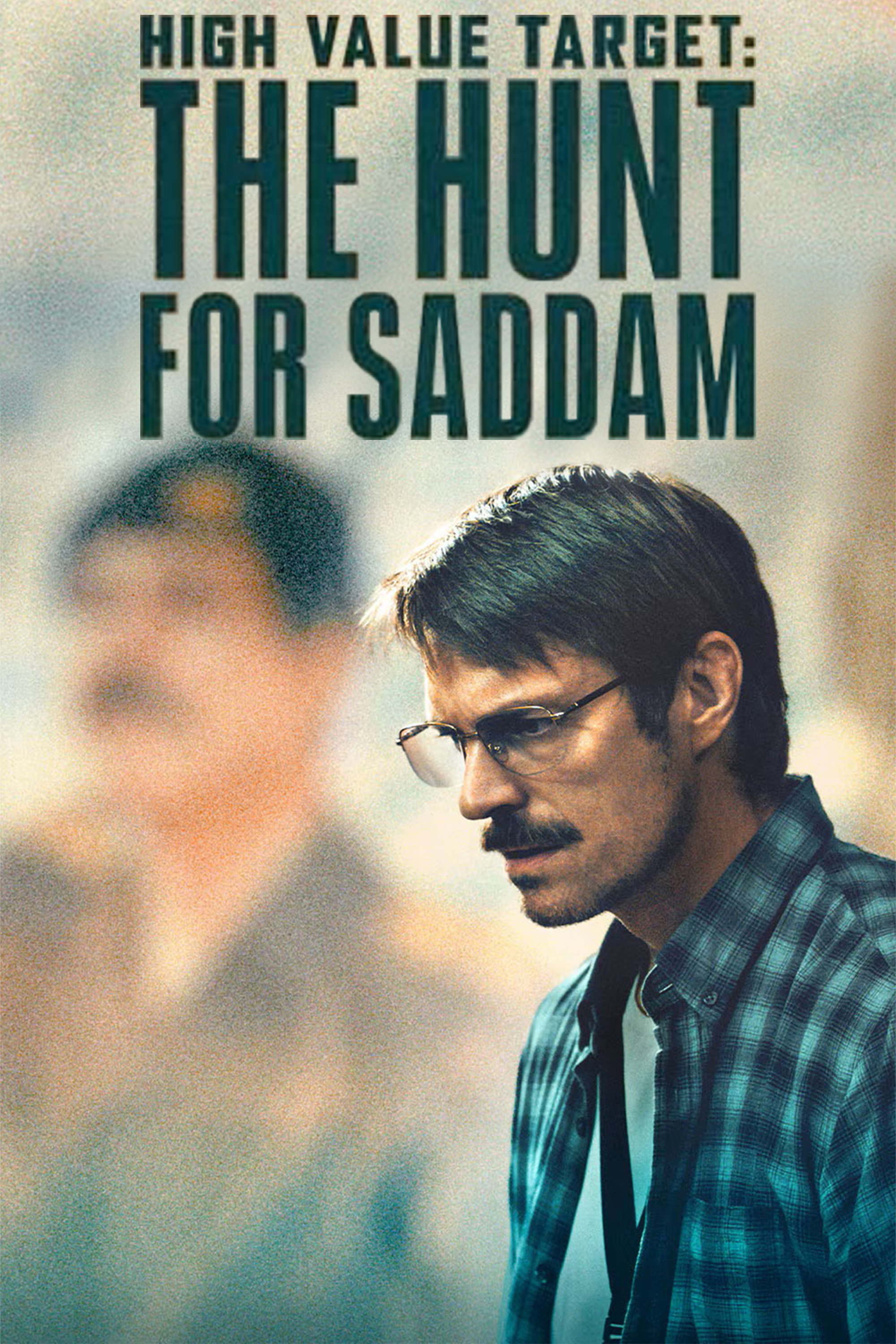 High Value Target: The Hunt for Saddam (Miniseries)