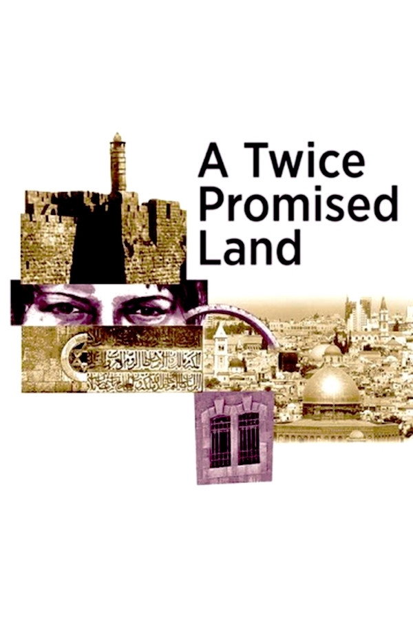 Israel: A Twice Promised Land (Miniseries)