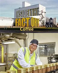 走进工厂：咖啡