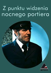 Z punktu widzenia nocnego portiera