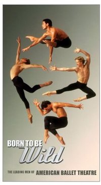 Born to Be Wild: The Leading Men of American Ballet Theatre