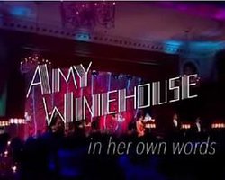 Amy Winehouse In Her Own Words