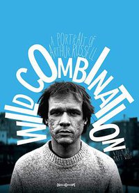 Wild Combination: A Portrait of Arthur Russell