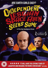 Codependent Lesbian Space Alien Seeks Same