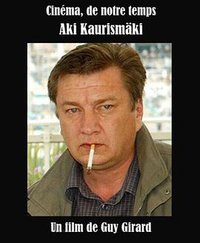 "Cinéma, de notre temps" Aki Kaurismäki