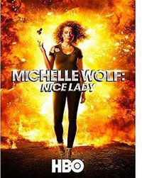 Michelle Wolf: Nice Lady