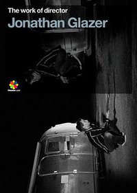 The Work of Director Jonathan Glazer