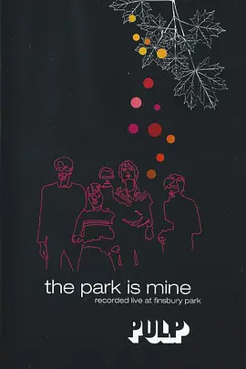 Pulp: The Park Is Mine