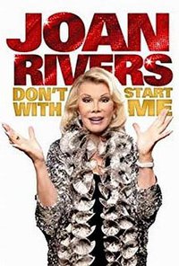 Joan Rivers: Don't Start with Me