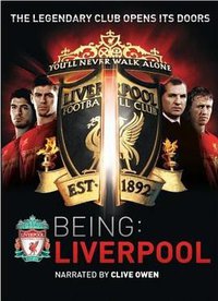 Being: Liverpool (利物浦是怎么炼成的 第一季)