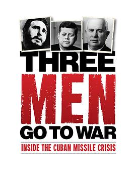 PBS - Cuban Missile Crisis: Three Men Go to War