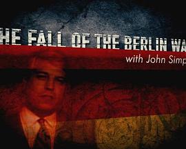 The Fall Of The Berlin Wall With John Simpson