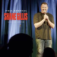 Shane Gillis - Live In Austin