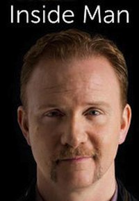 Morgan Spurlock Inside Man (内部人士 第一季)