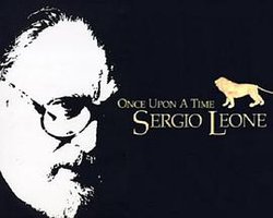 Once Upon a Time: Sergio Leone