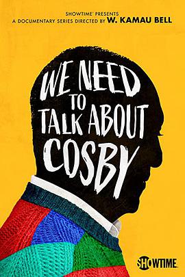 We Need to Talk About Cosby (我们需要谈谈考斯比)