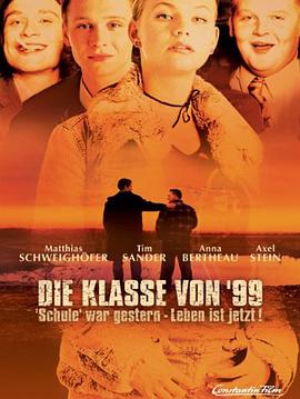 Die Klasse von '99 - Schule war gestern, Leben ist jetzt