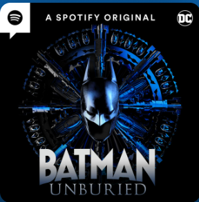 Batman Unburied (Podcast Series)