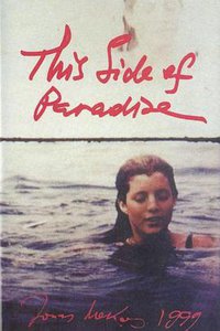 This Side of Paradise: Fragments of an Unfinished Biography