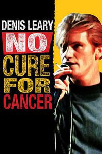 Denis Leary: No Cure for Cancer