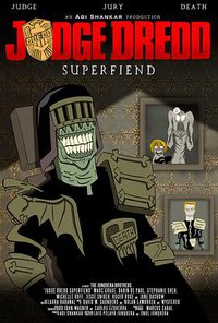 Judge Dredd: Superfiend (特警判官：残暴恶魔 第一季)