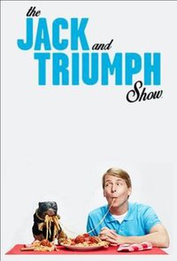The Jack and Triumph Show (杰克与贱狗凯旋秀 第一季)