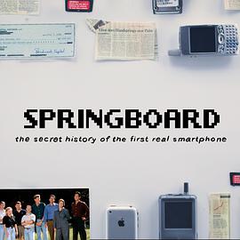 Springboard: the secret history of the first real smartphone