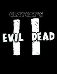 Claycat's Evil Dead II
