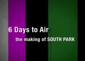 开播前六天：南方公园幕后制作纪录片
