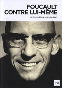Foucault Against Himself