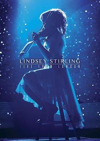 Lindsey Stirling: Live from London
