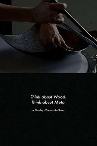 Think about Wood, Think about Metal