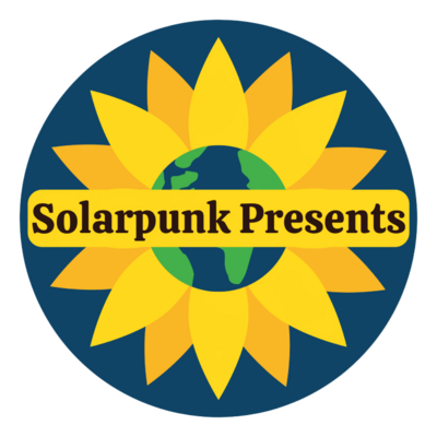 Avatar for Solarpunk Presents Podcast